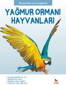 İlk Sorular ve Cevaplarla Yağmur Ormanı Hayvanları