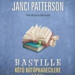 Bastille Kötü Kütüphanecilere Karşı