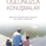 Oğlunuzla Konuşmalar