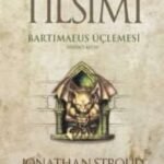 Semerkant Tılsımı Bartimaeus Üçlemesi 1. Kitap
