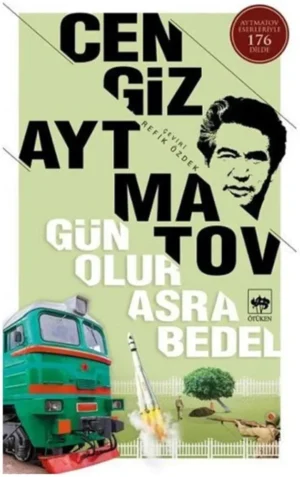 Gün olur asra bedel cengiz aytmatov ötüken